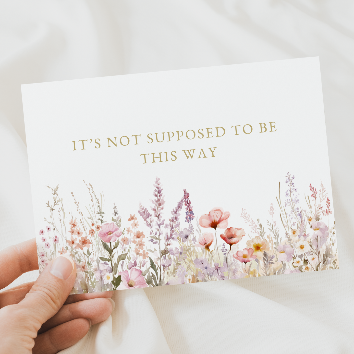 It's Not Supposed To Be This Way Card